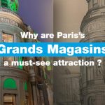 Why are Paris's 'Grands Magasins' a must-see attraction ?